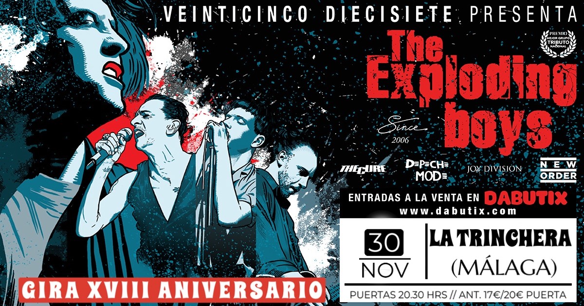 Obtenez des informations et achetez des billets pourMÁLAGA: THE EXPLODING BOYS GIRA XVIII ANIVERSARIO. SALA TRINCHERA.  on nov. 30, 20:30 @Sala Trinchera