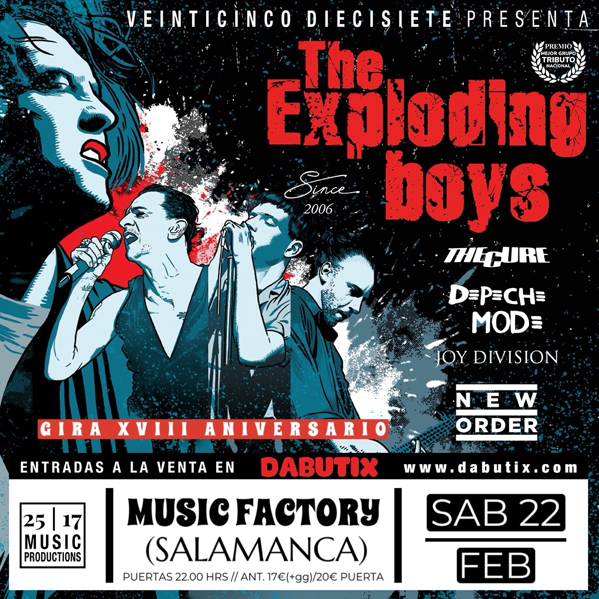 Buy tickets to THE EXPLODING BOYS EN LA SALA MUSIC FACTORY DE SALAMANCA. GIRA XVIII ANIVERSARIO The Cure, Depeche Mode, New Order & Joy Division Tributes on Feb 22, 22:00 @Music Factory Salamanca