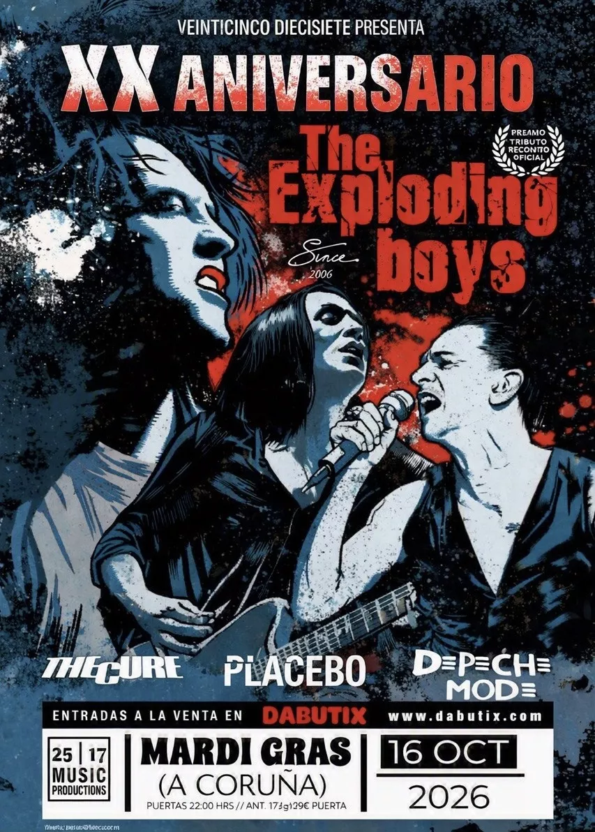Obtener información y comprar entradas para THE CURE, DEPECHE MODE & PLACEBO TRIBUTES by THE EXPLODING BOYS EN LA SALA MARDI GRAS DE LA CORUÑA  en DABUTIX.
