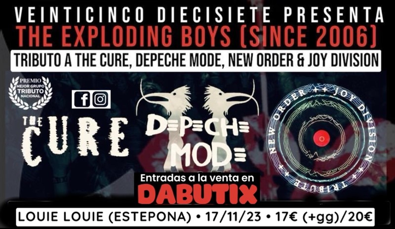Estepona: The Cure, Depeche Mode, New Order & Joy Division by The Exploding Boys (Since 2006)