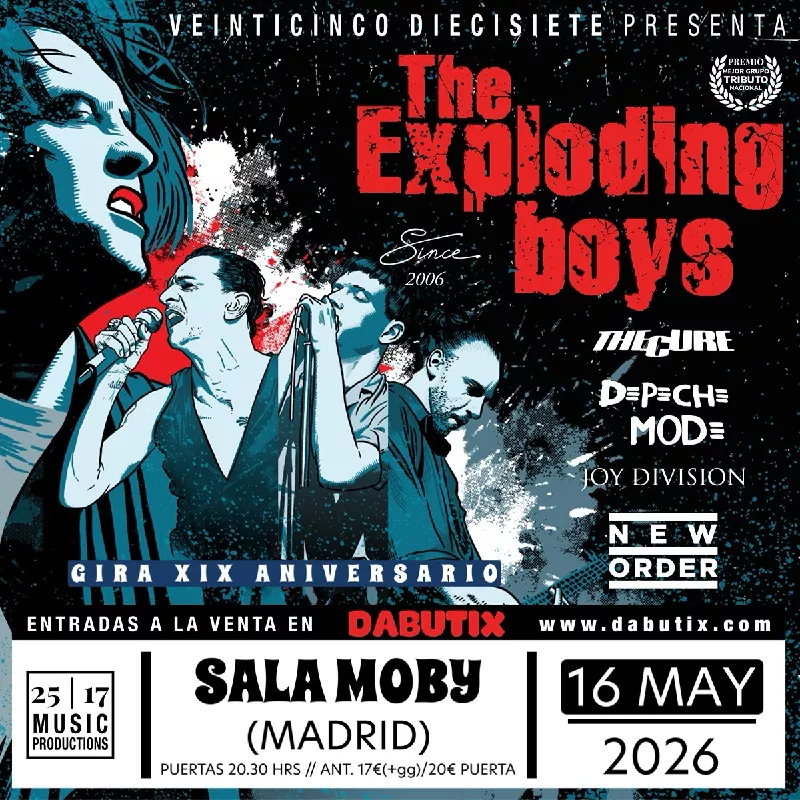 Obtener información y comprar entradas para MADRID: ESPECIAL FIN DE GIRA XIX ANIVERSARIO THE EXPLODING BOYS (THE CURE, DEPECHE MODE, NEW ORDER & JOY DIVISION TRIBUTES) SINCE 2006  en DABUTIX.