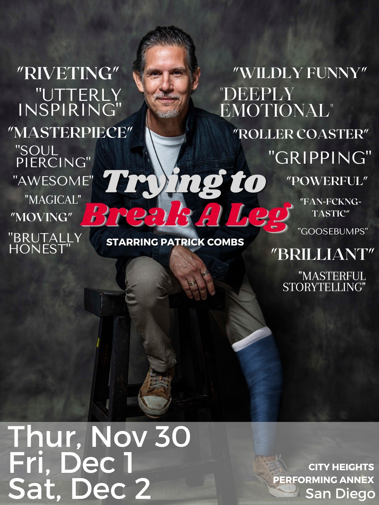 Trying to Break A Leg Starring Patrick Combs on Dec 04, 00:00@City Heights Performing Annex - Buy tickets and Get information on Miracle Minded, Inc tryingtobreakaleg.com