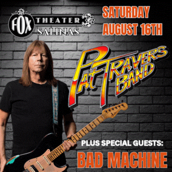Get Information and buy tickets to PAT TRAVERS With Special Guests BAD MACHINE on tickets831