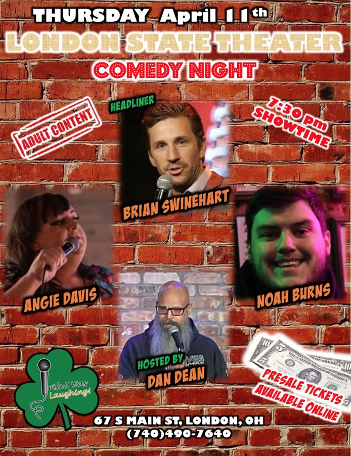 Get Information and buy tickets to Comedy night with Brian Swinehart with Noah Burns, Angie Davis and Dan Dean. April 11 at 7:30 on London State Theater