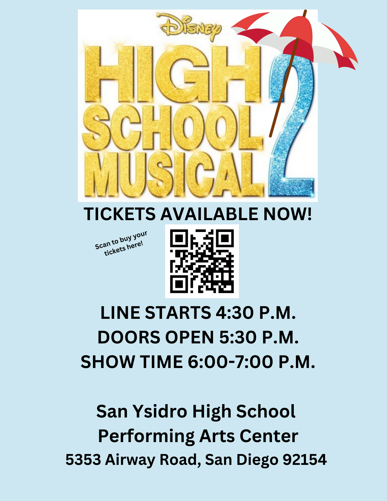 High School Musical 2 6:00-7:00 pm Line starts at 4:30 pm, Doors open at 5:30 pm flyer
