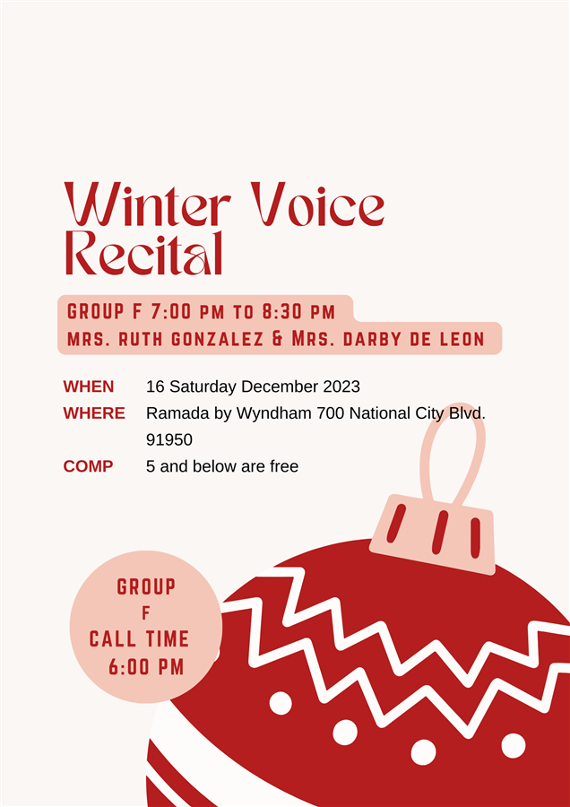 Group F Winter Voice Recital 7:00 pm to 8:30 pm