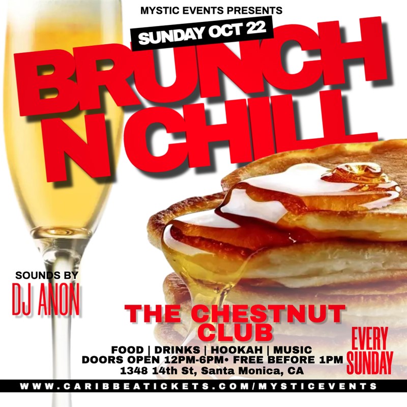 Get Information and buy tickets to BRUNCH N CHILL  on Mystic Events