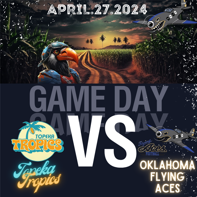 Topeka Tropics vs Oklahoma Flying Aces