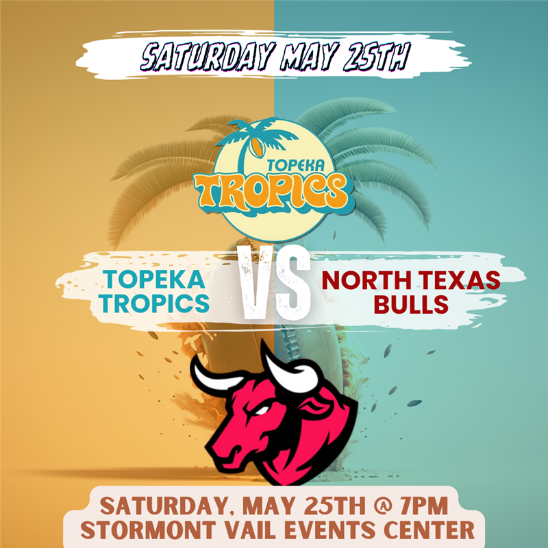 Topeka Tropics vs North Texas Bulls