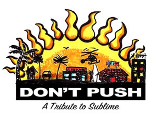 Get Information and buy tickets to Sublime DON’T PUSH on Historic Hemet Theatre