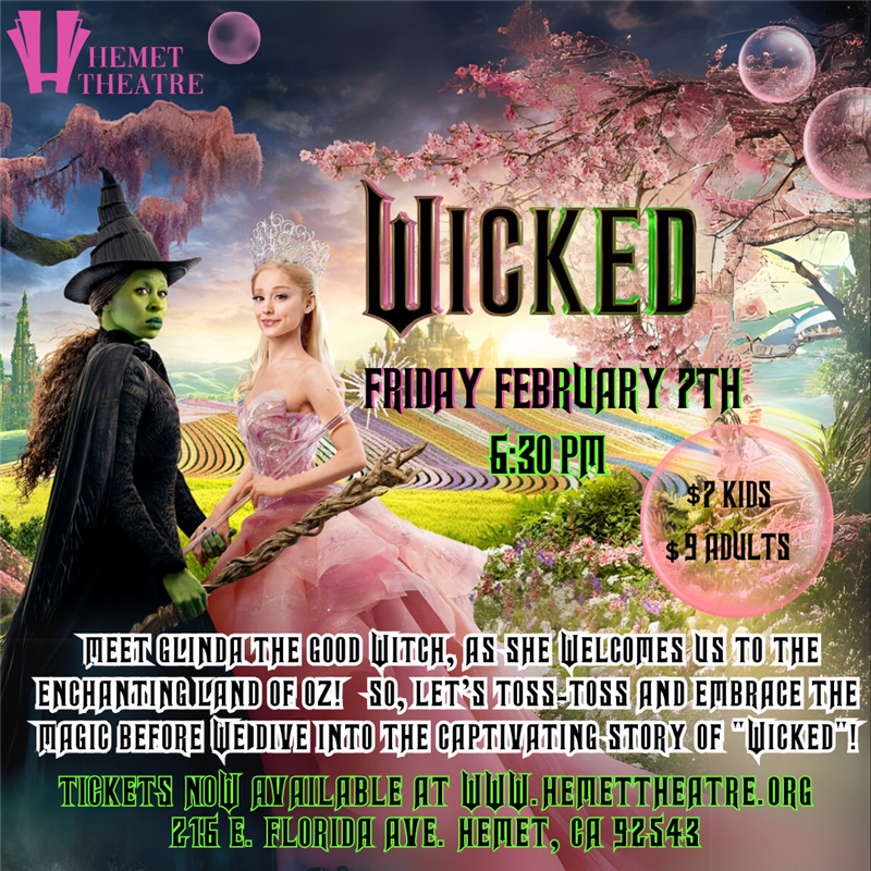 Get Information and buy tickets to Wicked  on Historic Hemet Theatre