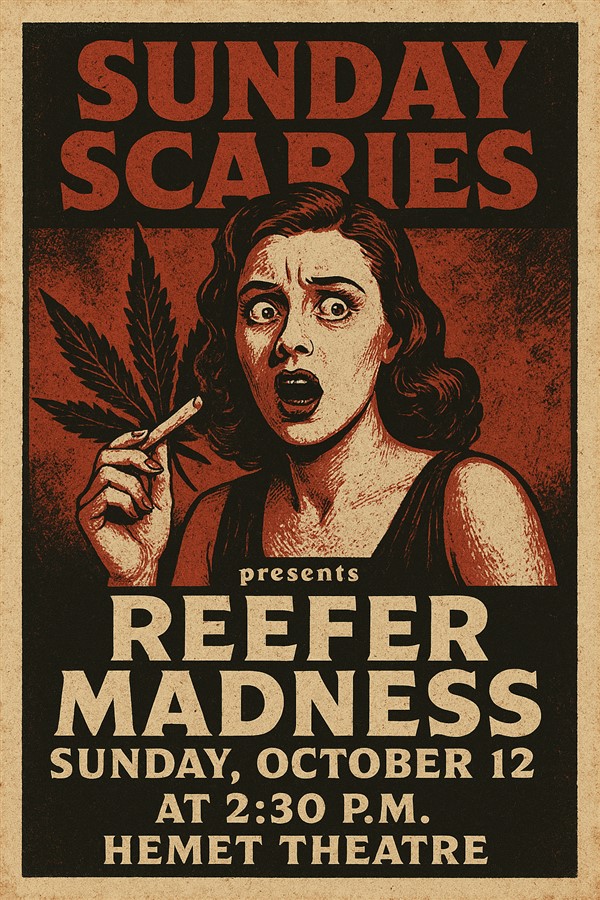 Get Information and buy tickets to Sunday Scaries -Vintage Reel Revival Reefer Madness (1936) on Hemet Theatre
