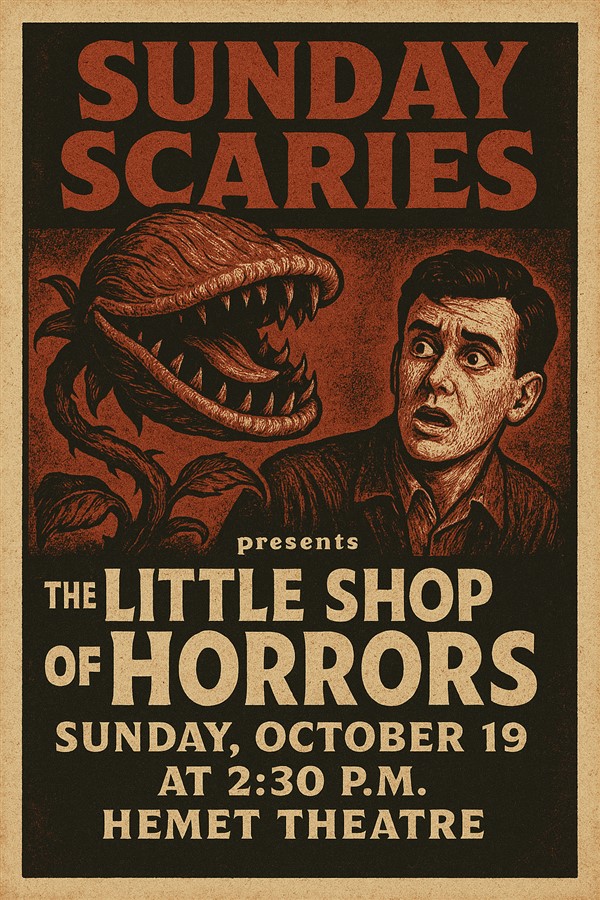 Get Information and buy tickets to Sunday Scaries -Vintage Reel Revival Little Shop of Horrors (1960) on Hemet Theatre