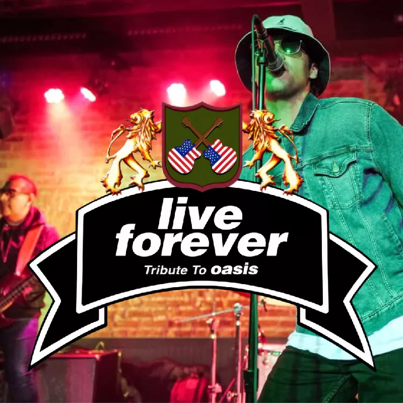 Live Forever a Tribute to OASIS