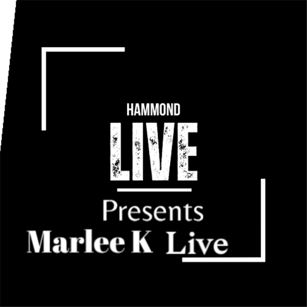 Hammond Live presents : Marlee K Live image