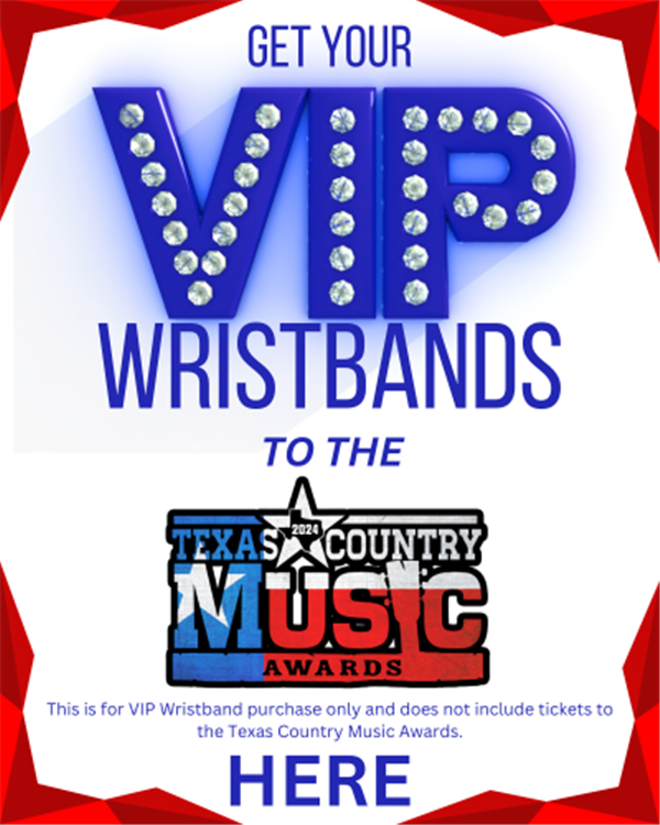 VIP Wristbands - 2024 Texas Country Music Awards image