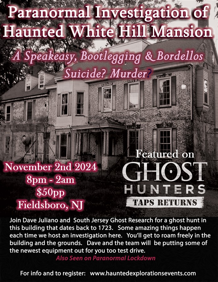 Get Information and buy tickets to Investigate White Hill Mansion  on Xtreme Ticketing