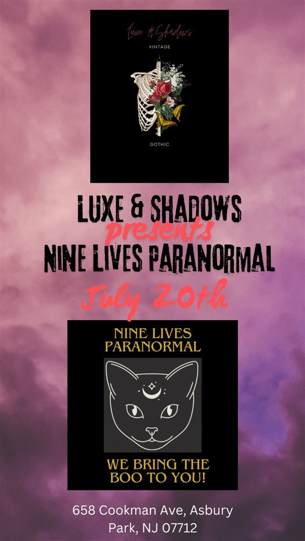 Get Information and buy tickets to Luxe and Shadows Presents Nine Lives Paranormal on Xtreme Ticketing