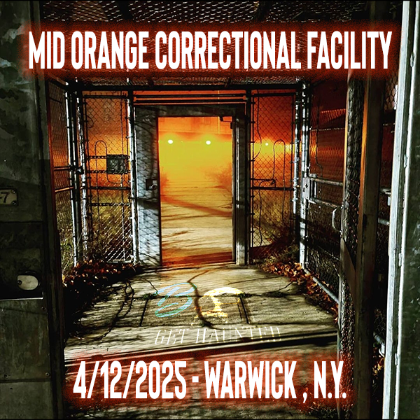 Get Information and buy tickets to Mid-Orange Correctional Facility - New York Paranormal Investigation on Xtreme Ticketing