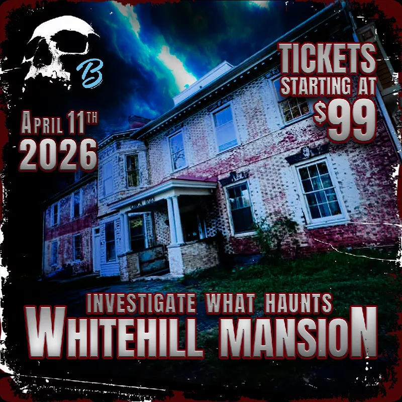Get Information and buy tickets to Investigate White Hill Mansion  on Xtreme Ticketing