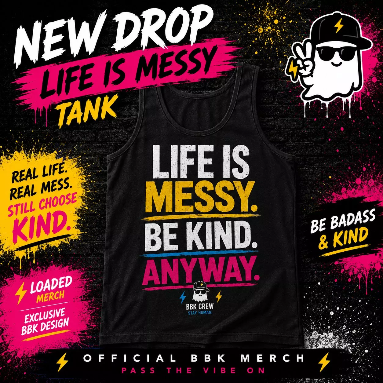 BBK Official Loaded Tank Top - Life is Messy