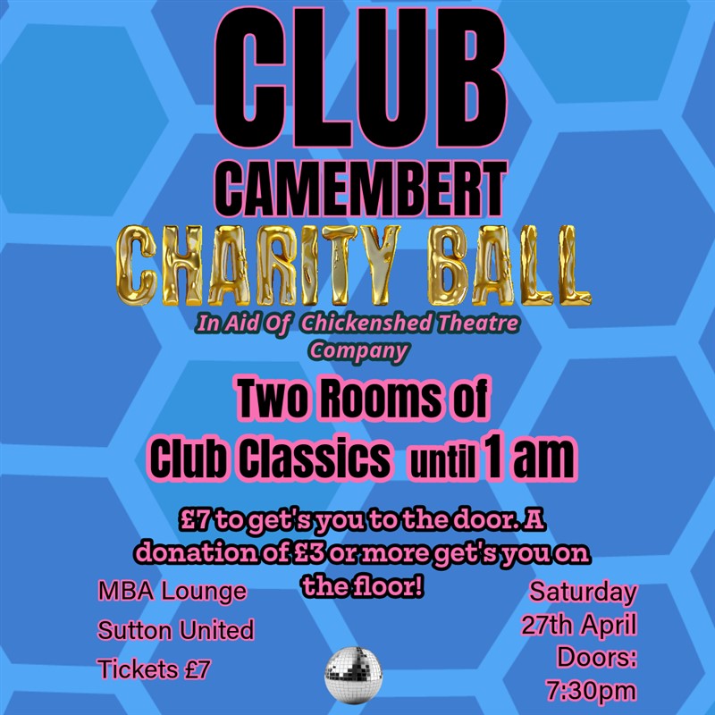 Club Camembert Charity Ball In Aid Of Chickenshed Theatre Company