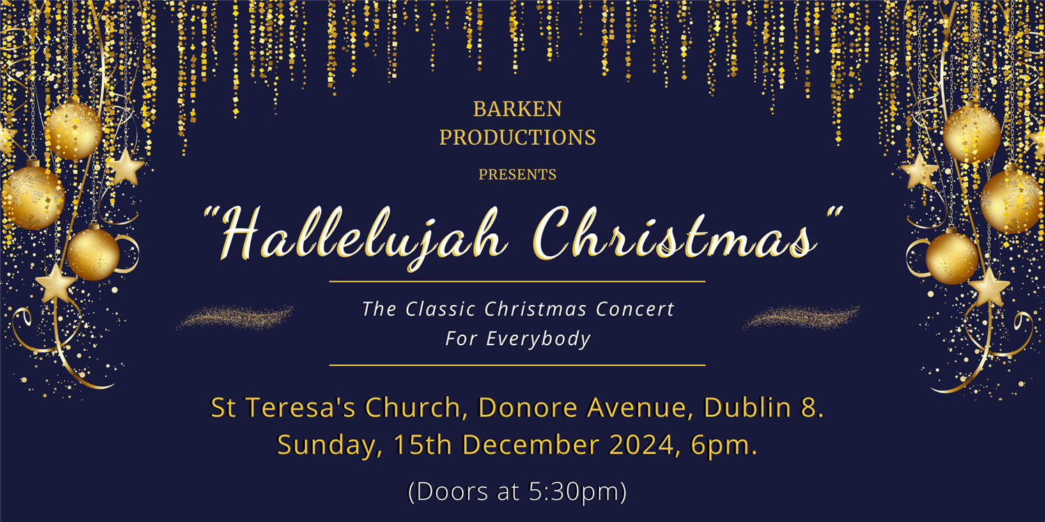 Hallelujah Christmas Donore Ave Concert on Dec 15, 18:00@St. Teresa's Church, Donore Ave. - Buy tickets and Get information on Barken Productions 