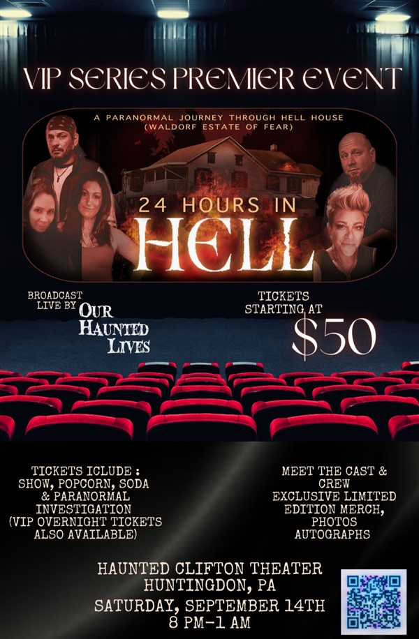 Get Information and buy tickets to 24 Hours in Hell Series Premier Event: The Haunted Clifton Theater  on Xtreme Ticketing