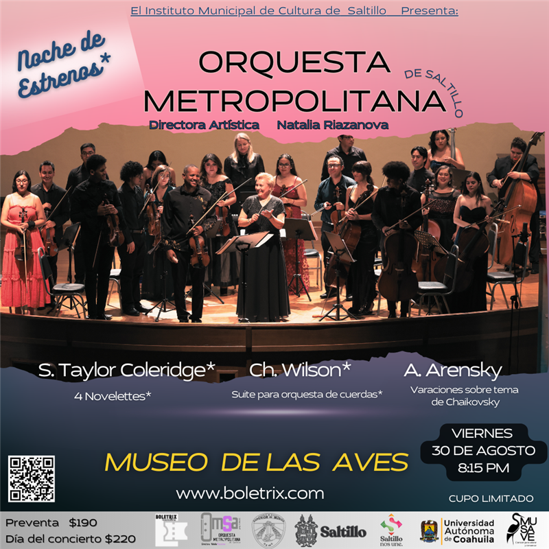 Obtener información y comprar entradas para "NOCHE DE ESTRENOS" CONCIERTO DE LA ORQUESTA METROPOLITANA DE SALTILLO en BOLETRIX.