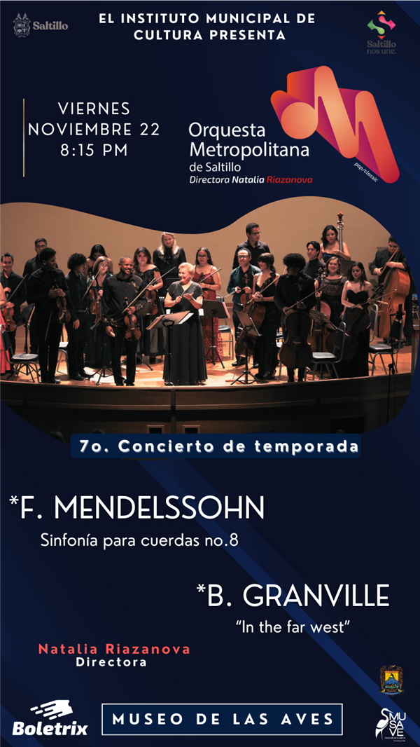 Obtener información y comprar entradas para "CUERDAS DE ENSUEÑO" 7o.CONCIERTO DE TEMPORADA 2024 DE LA ORQUESTA METROPOLITANA DE SALTILLO.  BOLETOS DESDE $180 en BOLETRIX.