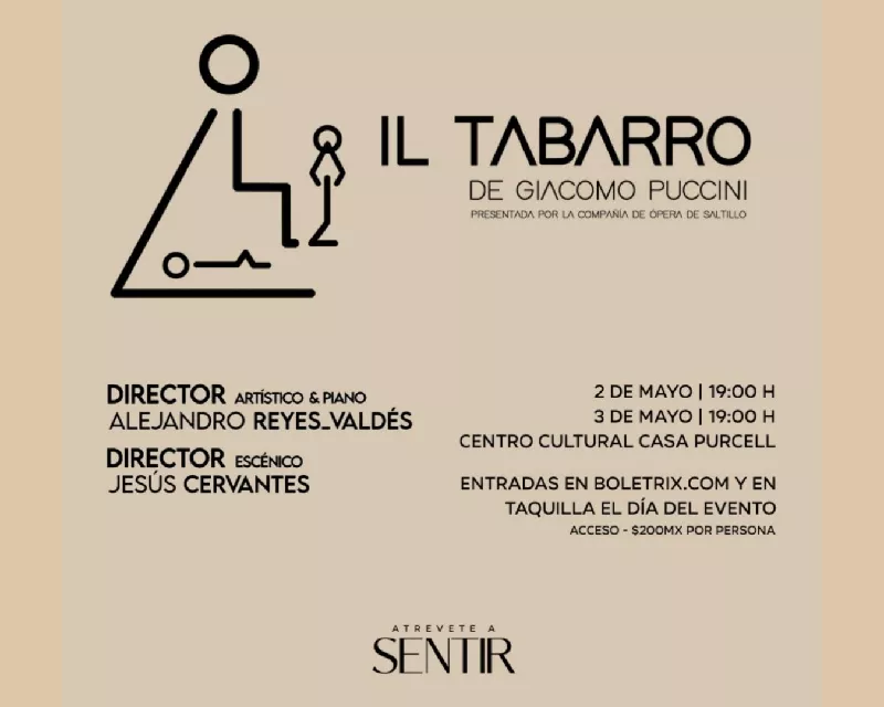 Obtener información y comprar entradas para "IL TABARRO" DE G. PUCCINI COMPAÑIA DE ÓPERA DE SALTILLO Director artístico Alejandro Reyes-Valdés Director escénico Jesús Cervantes en BOLETRIX.