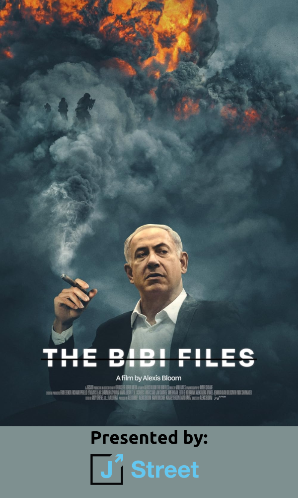 The Bibi Files presented by J Street