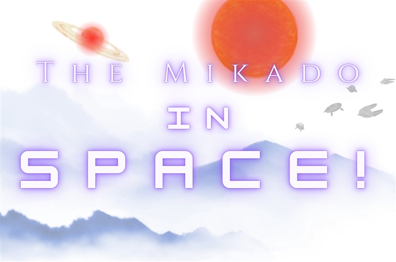 احصل على معلومات واشترِ تذاكر لـ The Mikado...IN SPACE! Empire Lyric Players على Mizel Arts and Culture Center