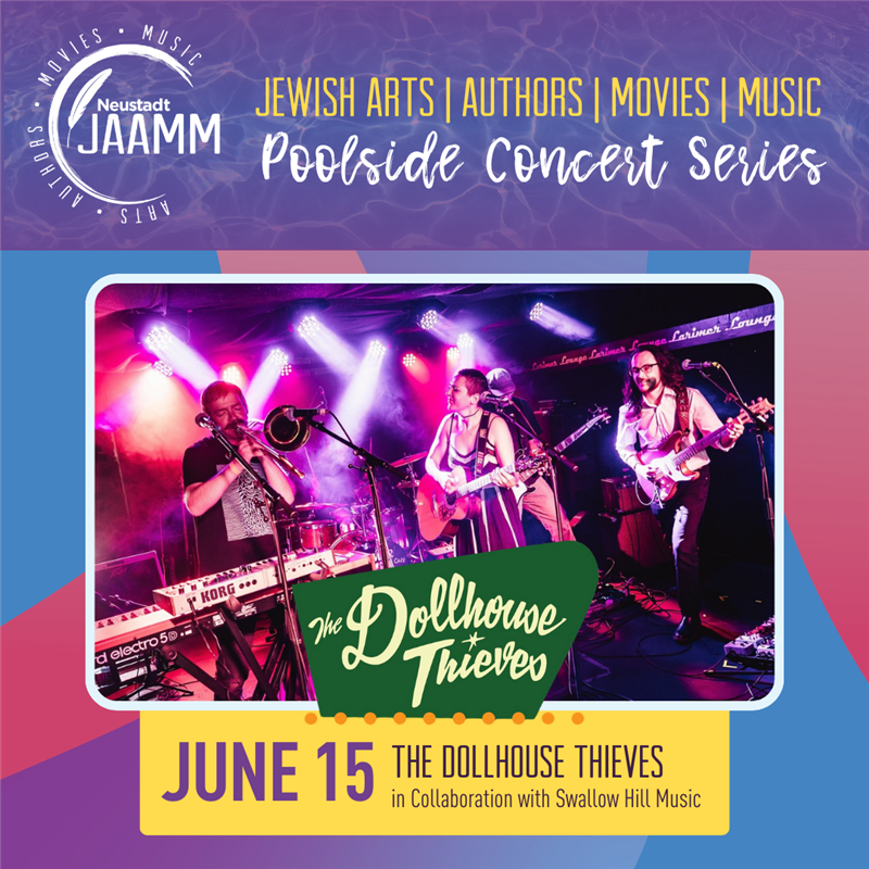 Obtener información y comprar entradas para The Dollhouse Thieves Neustadt JAAMM Summer Pool Concert en Mizel Arts and Culture Center.