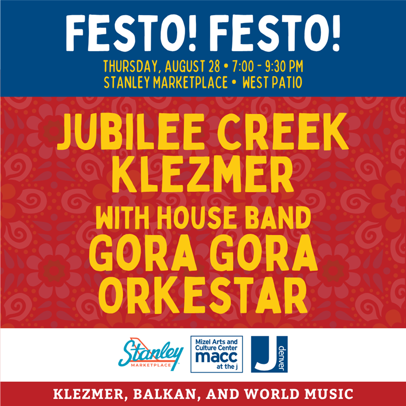 Festo! Festo! 8/28 - @ Stanley Marektplace featuring Jubilee Creek Klezmer