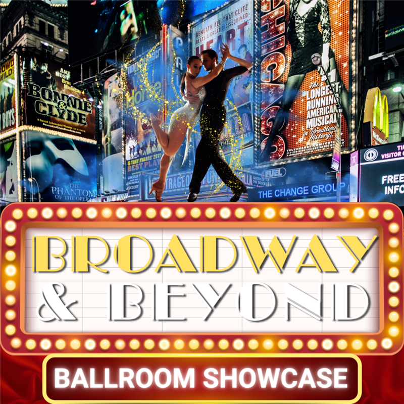 *Broadway & Beyond Showcase