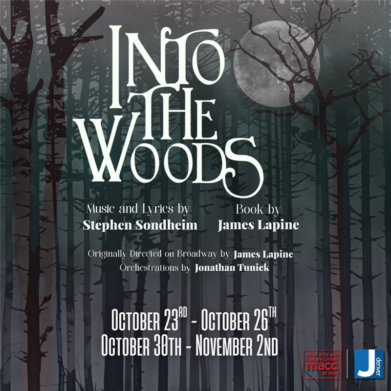 *Mile High Youth Theatre Presents: Into the Woods