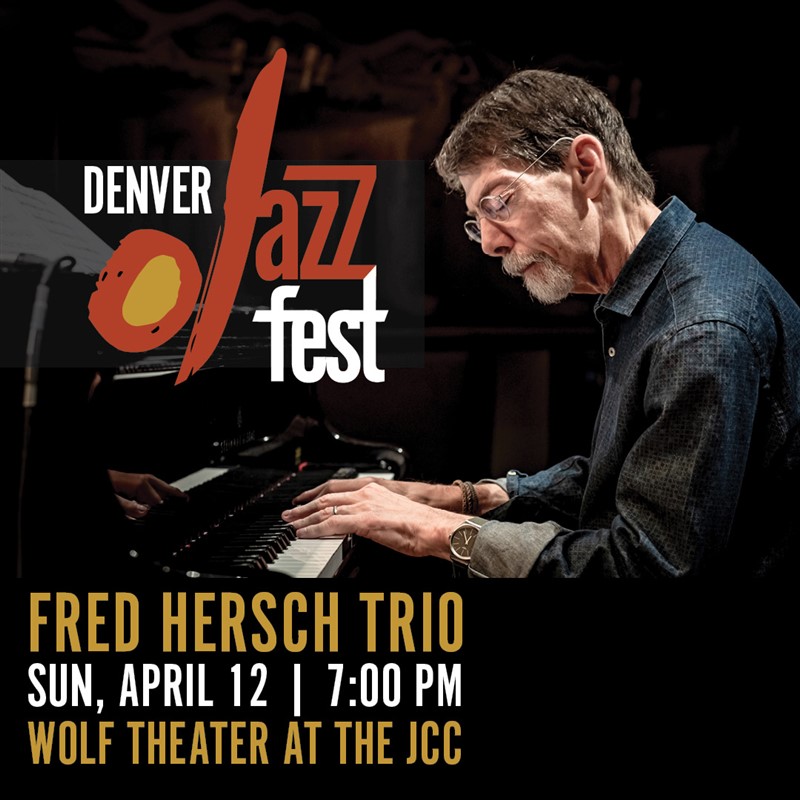Denver Jazz Presents: The Fred Hersch Trio
