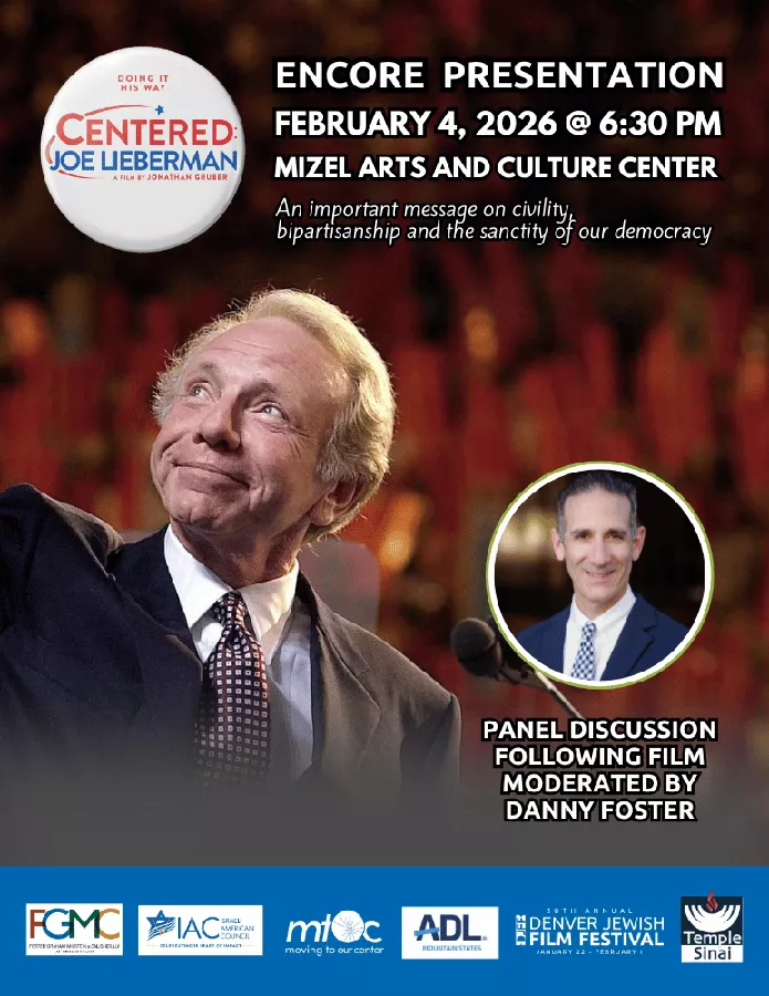 Get Information and buy tickets to Encore - "Centered: Joe Lieberman"  on Mizel Arts and Culture Center