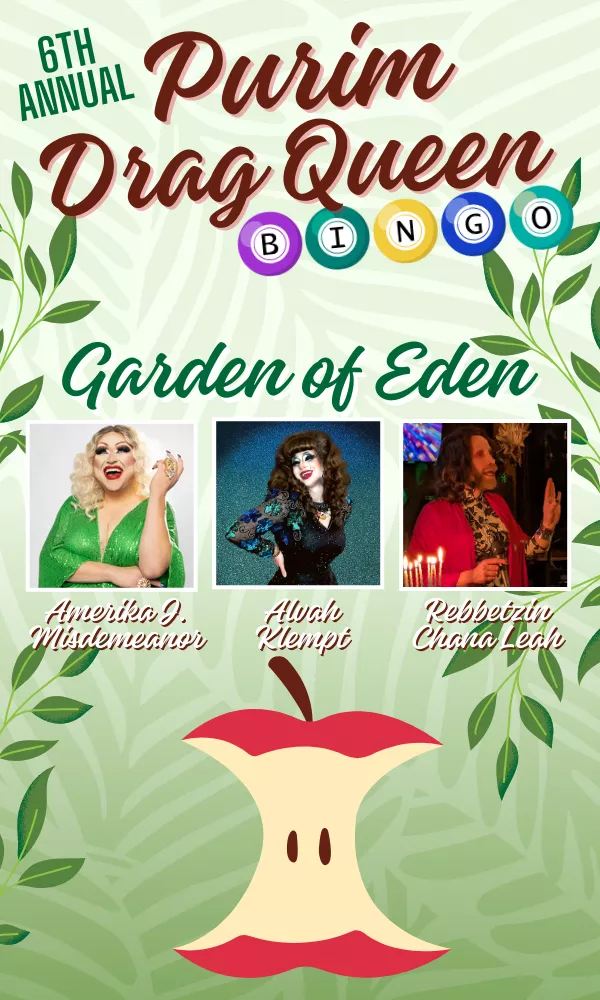 6th Annual Purim Drag Queen Bingo: The Garden of Eden