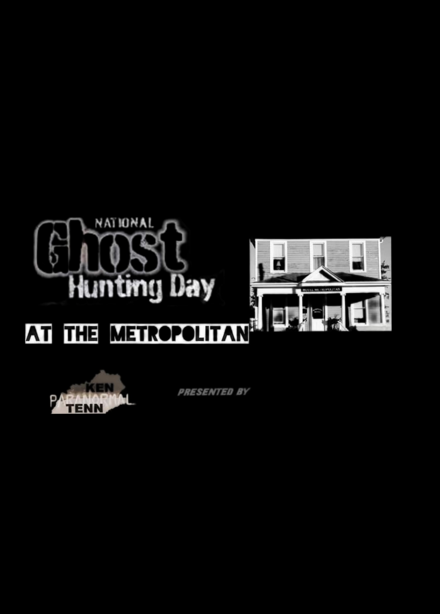National Ghost Hunting Day at the Metropolitan  on Sep 28, 20:00@Hotel Metropolitan - Buy tickets and Get information on KenTenn Paranormal 