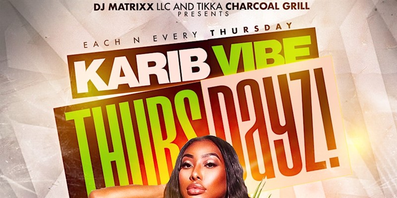 Get Information and buy tickets to KaribVibe Thursdayz  on Caribbea Tickets