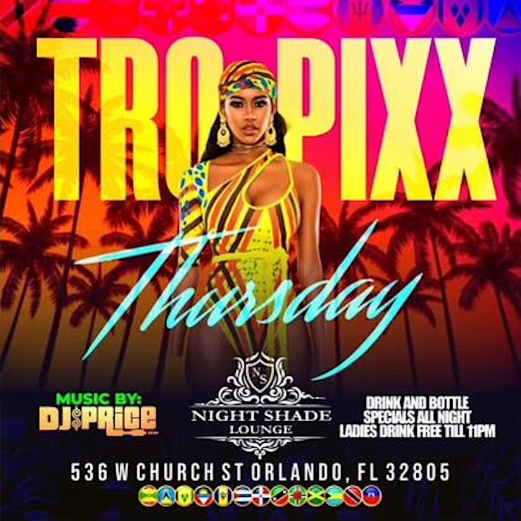 Get Information and buy tickets to TROPIXX THURSDAYS  on Promotions