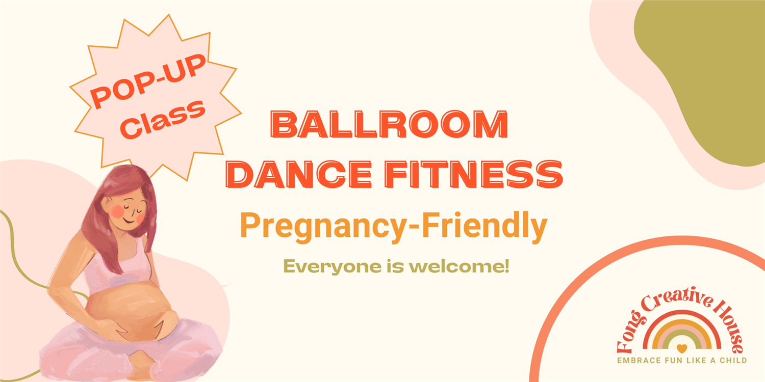 Pop-Up Ballroom Dance Fitness Class (Moms-to-Be Friendly)  on Aug 03, 09:00@Castro Valley Community Park - Buy tickets and Get information on Anita Fong Creative House 
