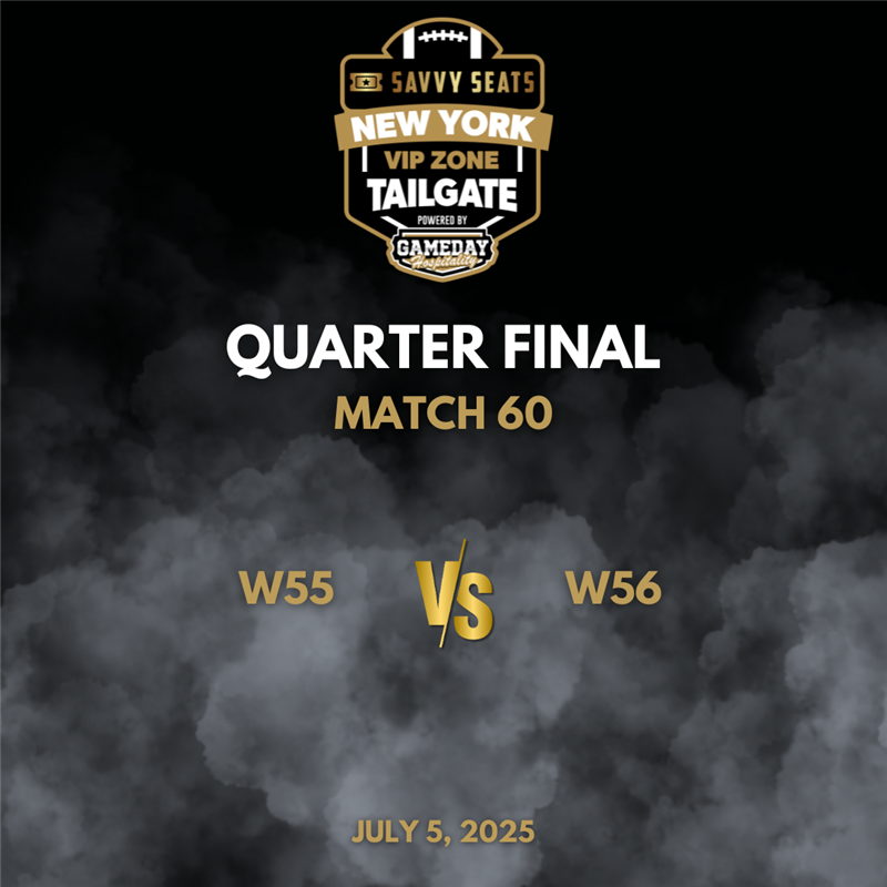Get Information and buy tickets to Club Wold Cup Savvy Seats Tailgate Zone Quarterfinal:  W55 vs. W56 (Match 60) Tailgate Party on Savvy Seats