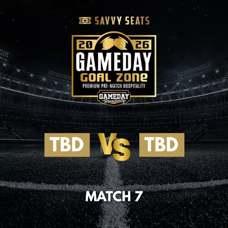 Get Information and buy tickets to 2026 Savvy Seats Gameday Goal Zone Match 7 on Savvy Seats