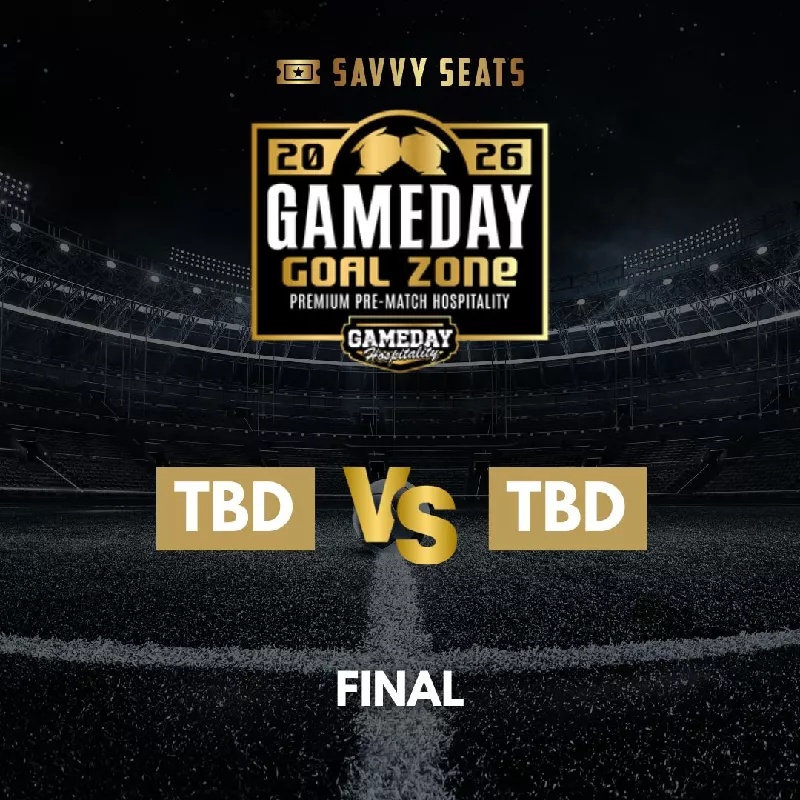 Get Information and buy tickets to 2026 Savvy Seats Gameday Goal Zone FINAL on Savvy Seats