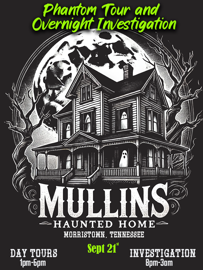 Phantom Tour and Overnight Investigation  on Sep 21, 13:00@Haunted Mullins Home - Buy tickets and Get information on hauntedmullinshomecom 