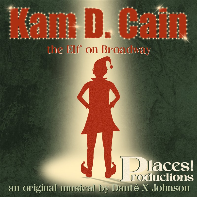 Kam D. Cain: The Elf on Broadway