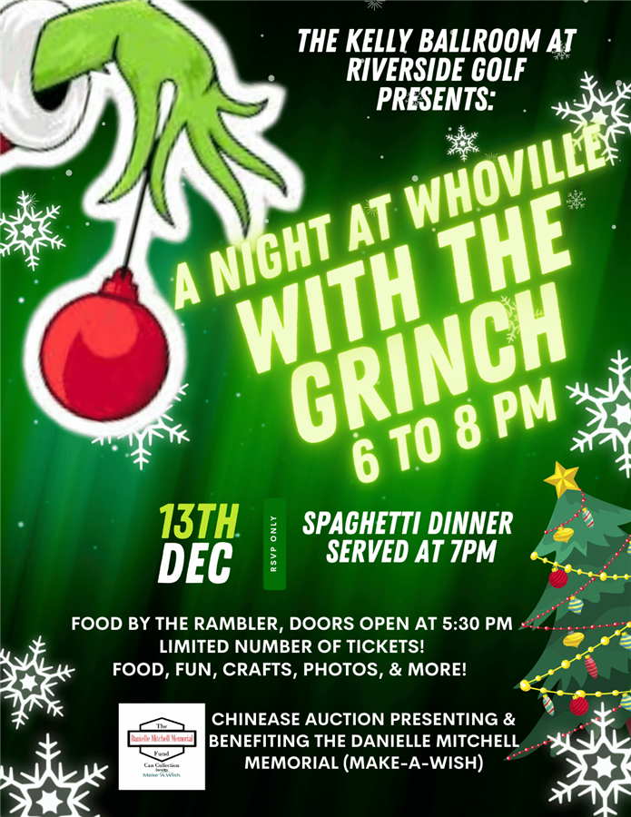 Get Information and buy tickets to A Night at Whoville Dinner with the Grinch! on Riverside Golf